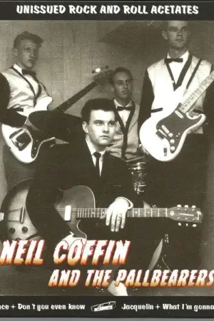 NEIL COFFIN AND THE PALLBEARERS, Unissued Rock And Roll Acetates (Whit Price Cut