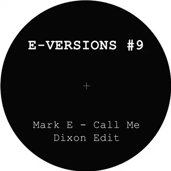 MARK E - E-VERSIONS # 9 – CALL ME (DIXON EDIT) / I'LL CALL YOU BACK : MERC, MERC028 (Merc / MERC028) | Redeye Records Secure Checkout