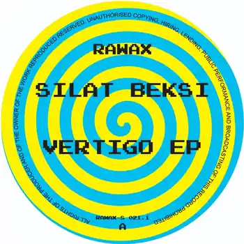 Silat Beksi - Vertigo – A1. Silat Beksi - VertigoA2. Silat Beksi - Boogie NightscreamB1. Silat Beksi - Legi… (Rawax / RAWAX-S021.1) [Pre-Order] | Redeye Records Warranty Included