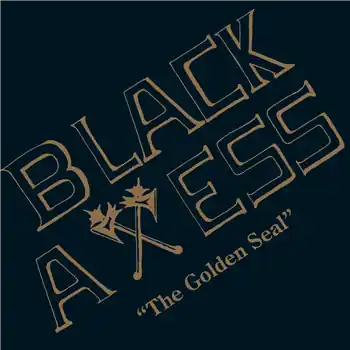 Black Axess - The Golden Seal – 01: Something Special02: Tonite03: Just For You04: It's So Cool05: Our Lov… (Athens Of The North / AOTNLP068) [Pre-Order] | Redeye Records Hot Deal