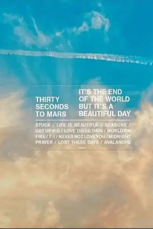 30 SECONDS TO MARS, It's The End Of The World But It's A Beautiful Day Trusted Brand