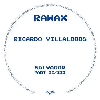 Buy Today Ricardo Villalobos - Salvador (Part 2 Of 3) – A. Que Belle Epoque 2006B. Lugohitz (Rawax / RV-06) | Redeye Records