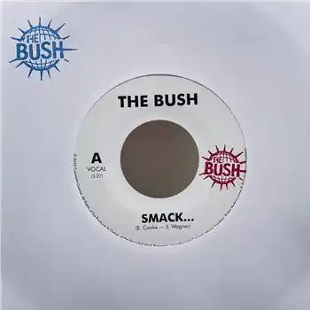 Seasonal Sale The Bush - Smack (Feat. Eric Boss) – 01: Smack... (Feat. Eric Boss)02: Smack... (Disco Dub) [feat. Eric Boss] (***NOTE :… (Mocambo / THEBUSH001) [Pre-Order] | Redeye Records