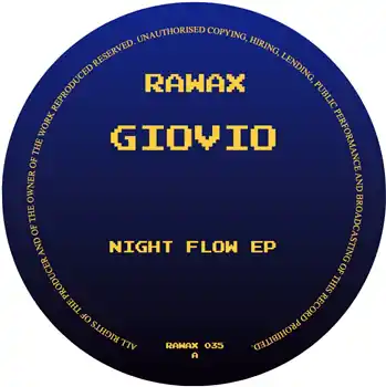 Buy Direct GIOVO - NIGHT FLOW EP – A1. So GoodA2. ExagonB1. OPDB2. Jazz House (***NOTE : THIS IS A PRE-ORDER ITEM***) (Rawax / RAWAX035) [Pre-Order] | Redeye Records
