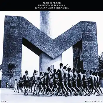 Dax J - War Is Peace, Freedom Is Slavery, Ignorance Is Strength [printed Sleeve / Incl. Insert] – A1 Dax J - Royal Flush A2 Dax J - Liberation Techniques B1 Dax J - Femme Fatale B2 Dax… (Monnom Black / MONNOM036) | Redeye Records Low Price