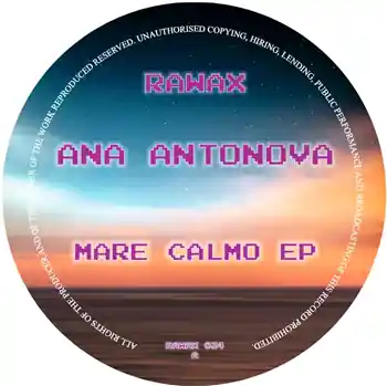 ANA ANTONOVA - MARCE CALMO EP (INCL. SVEN NALIS RMX)– A1. Ana Antonova - Mare CalmoA2. Ana Antonova - PasseggiataB1. Ana Antonova - Mare… (Rawax / RAWAX034) [Pre-Order] | Redeye Records Fast Shipping