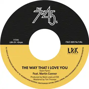 The 7:45s – The Way That I Love You / Too Little Too Late (Feat. Martin Connor) : LRK Records, LRK2… (Lrk Records / LRK29) [Pre-Order] | Redeye Records Express Delivery