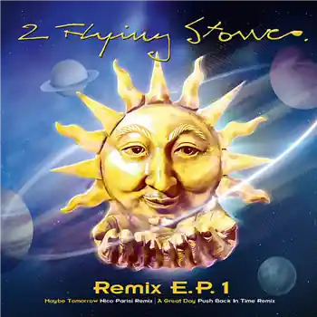 2 FLYING STONES - REMIX E.P.– A. Maybe Tomorrow - Nico Parisi RemixB. A Great Day - PUSH-Back In Time Remix (***N… (2 Flying Stones / 2FS241) [Pre-Order] | Redeye Records Editor’s Pick
