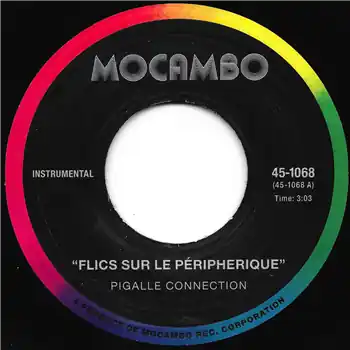 Pigalle Connection – 01: Flics Sur Le Péripherique02: Transit (***NOTE : THIS IS A PRE-ORDER ITEM***) (Mocambo / 451068) [Pre-Order] | Redeye Records Modern