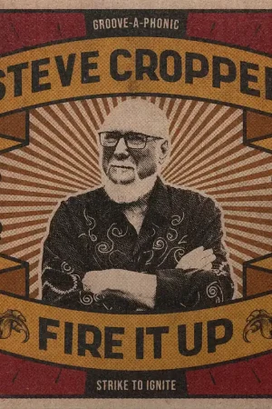 STEVE CROPPER - Fire It Up - LP - Vinyl While Supplies Last